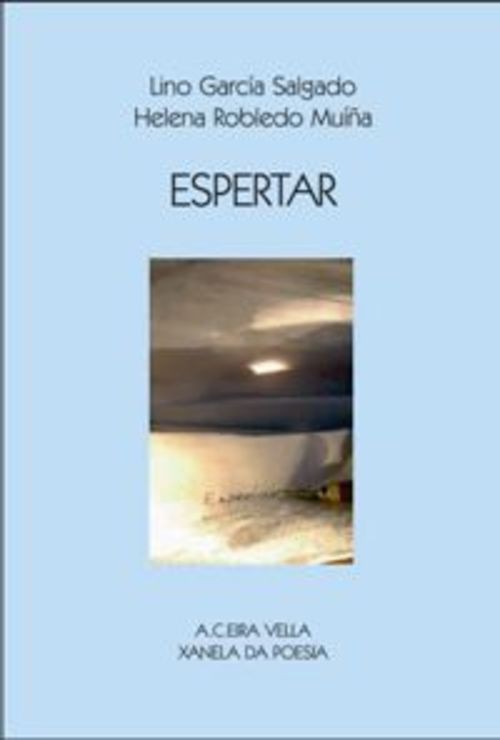 Espertar. García Salgado, Lino e Robledo Muiña, Helena. ISBN: 978-84-613-7725-1